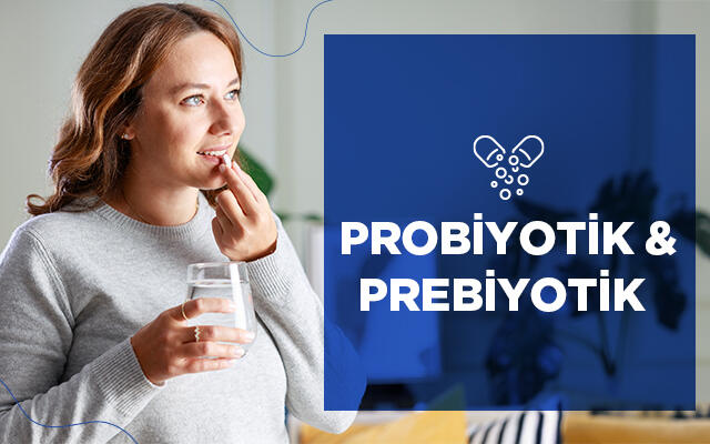 Probiyotik & Prebiyotik