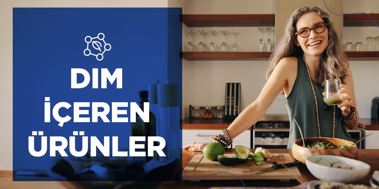 Dim İçeren Ürünler