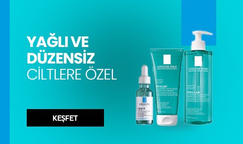 LA Roche Posay Effaclar Serisi